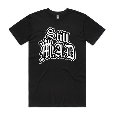Still M.A.D T-Shirt (Mens) Thumbnail